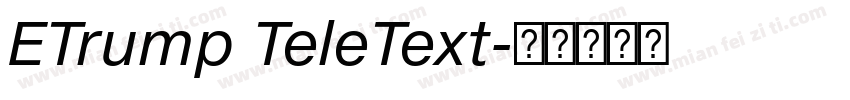 ETrump TeleText字体转换